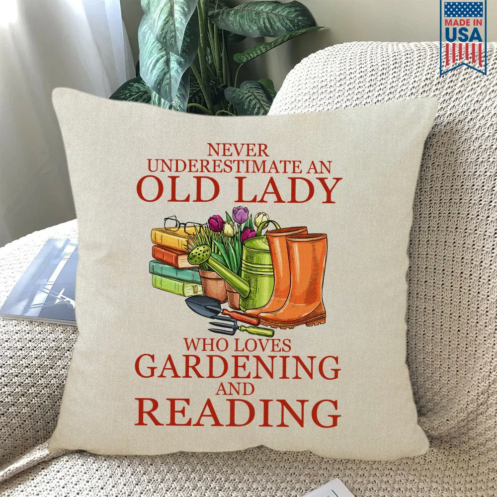 Never Underestimate An Old Lady Who Loves Gardening And Reading Book Lover Gift PIL179